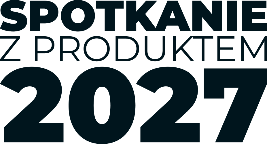Spotkanie z Produktem 2027